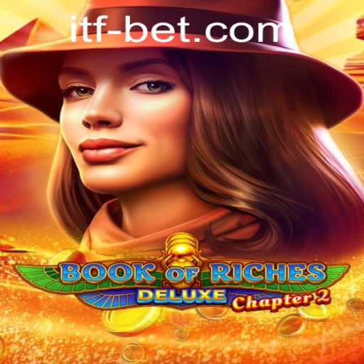 Book of Riches Deluxe Chapter 2: A Thrilling Adventure in the World of iGaming